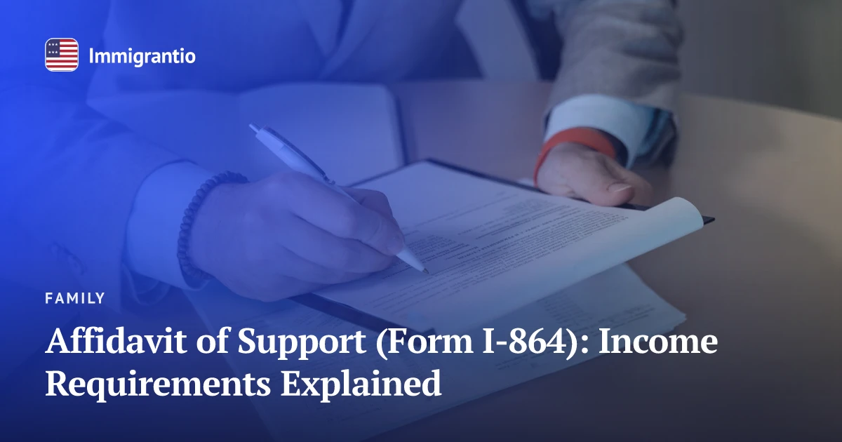 Reviewing a financial document — Form I-864 Affidavit of Support