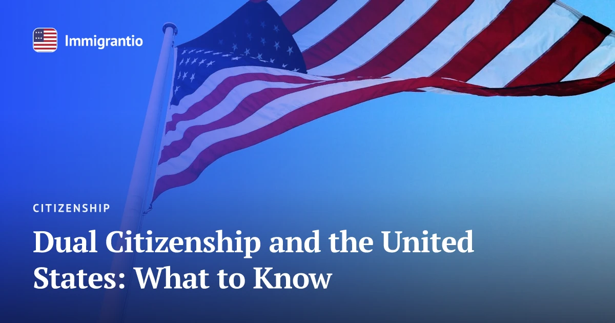 The American flag — dual citizenship and the United States