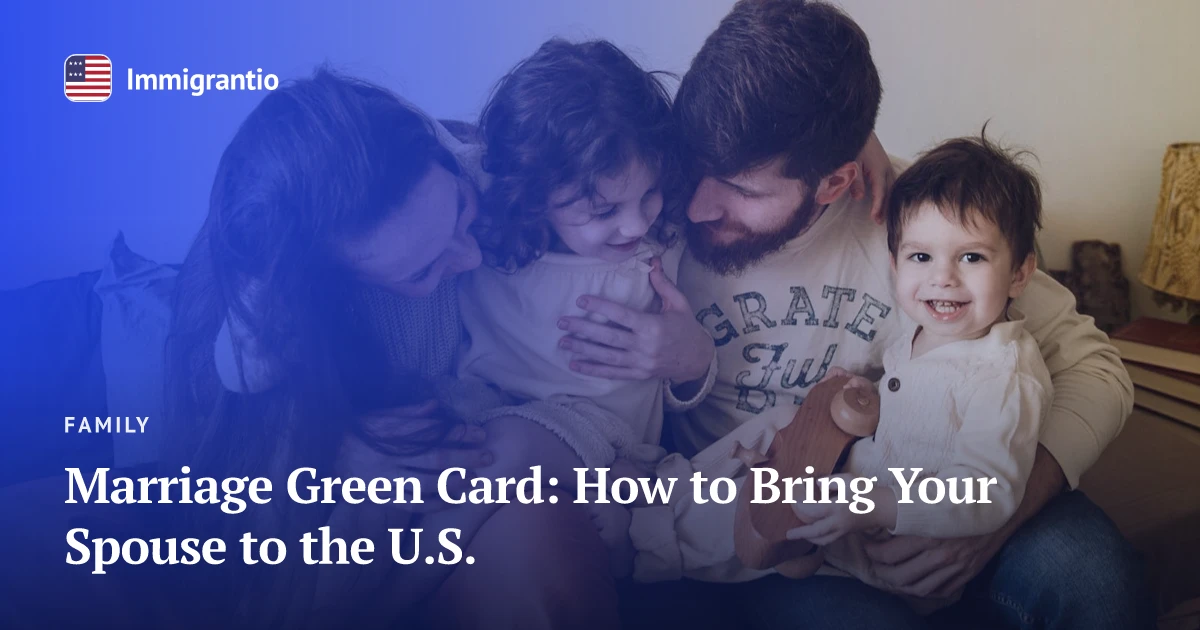 A couple with their children — marriage green card guide
